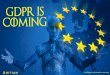GDPR is Coming!