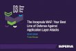 D3TLV17- The Incapsula WAF: Your Best Line of Denfense Against Application Layer Attacks