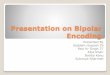 Presentation on bipolar encoding