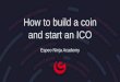 How to build a coin and start an ICO