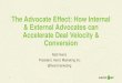 The Advocate Effect: How internal & external advocates can accelerate deal velocity & conversion
