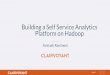 Building A Self Service Analytics Platform on Hadoop