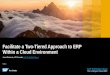 Facilitate a Two-Tiered Approach to ERP Within a Cloud Environment