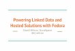 5.15.17 Powering Linked Data and Hosted Solutions with Fedora Webinar