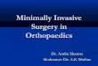 Minimally Invasive Surgery in Orthopaedics