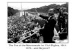 The Era of the Movements for Civil Rights, 1941 1973...and Beyond?