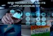 RFID TECHNOLOGIES AND ITS APPLICATION ON IOT