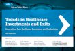 Trends in Healthcare Investments and Exits: Mid-Year 2017