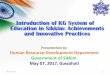 Introduction of KG System in Sikkim