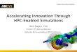 Accelerating Innovation Through HPC-Enabled Simulations