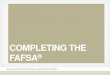 Completing the FAFSA