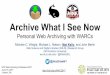 Archive What I See Now: Personal Web Archiving with WARCs