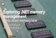Exploring .NET memory management (iSense)
