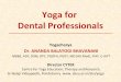 Dr Ananda's presentation on Yoga for dentists at Perio Fiesta 2017