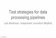 Test strategies for data processing pipelines, v2.0