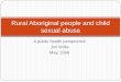 Rural Aboriginal people and child sexual abuse