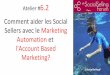 Comment aider les social sellers avec le marketing automation - Atelier - social selling forum
