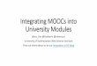 Integrating MOOCs into University Modules