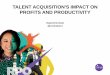Talent Acquisition's Impact on Profits and Productivity