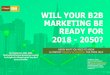 Will your b2b marketing be ready for 2018   2050