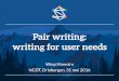 Pair writing. Writing for user needs