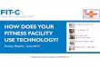 How Does Your Fitness Facility Use Technology In 2017 ?