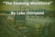 Evolving workforce 2017  leke oshiyemi