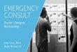 Emergency Consult: Doctor-Designer Relationships