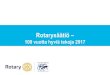 02.02.2017  Rotarysäätiö 100 vuotta