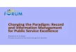 E. Bryan -  Changing the Paradigm - Record and Information Management for Public Service Excellence