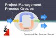Project management processes Groups