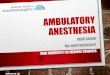 Ambulatory Anesthesia  and Non–Operating Room Anesthesia (NORA)
