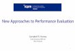 New Approaches to Performance Evaluation