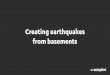 Creating Earthquakes from Basements