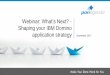 Webinar: What’s Next? - Shaping your IBM Domino application strategy