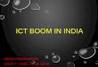ICT boom in India