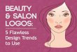 Beauty & Salon Logos: 5 Flawless Design Trends to Use
