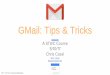 GMail: Tips and Tricks