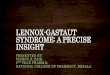 Lennox Gastaut Syndrome- by Rxvichu :)