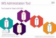 IMS Administration Tool - IMS UG Oct 2017 Omaha