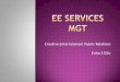 Ee services mgt