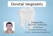 Dental implants by Bhaskar Dewangan
