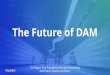 Henry Stewart DAM NY - The Future of DAM