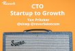 CTO - Startup to Growth