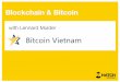 Introduction to blockchain & bitcoin_Hanoi 20170819