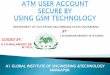 ATM USER ACCOUNTSECURE BYUSING GSM TECHNOLOGY