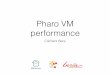 Pharo VM Performance
