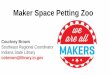 Makerspace Petting Zoo