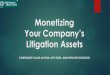 Monetizing Your Company’s Litigation Assets: Corporate Class Action, Opt-Out and Private Litigation-Paul Nightingale, HP Hood LLC
