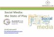 Session 1a Hamill - Social Media: The State of Play